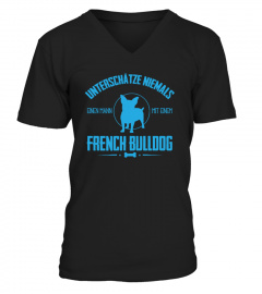 Unterschätze niemals einen Mann mit French Bulldog T-Shirt