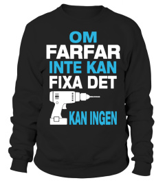 Om FARFAR inte kan fixa det kan ingen