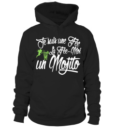 TSHIRT JE SUIS UNE FÉE LA FÉE MOI UN MOJITO - HUMOUR DRÔLE FEMME APÉRO ALCOOL