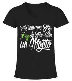 TSHIRT JE SUIS UNE FÉE LA FÉE MOI UN MOJITO - HUMOUR DRÔLE FEMME APÉRO ALCOOL