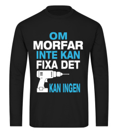 200+ Sålda - Om MORFAR inte kan fixa det kan ingen