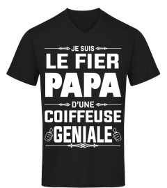 PAPA - PERE, FIER PAPA D'UNE COIFFEUSE