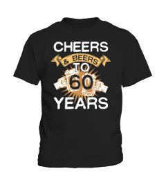 Cheers and Beers to 60 Years T-Shirt