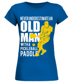 Never Underestimate an Old Man with A Pickleball Paddle T Shirt