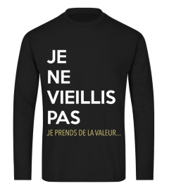 JE NE VIEILLIS PAS JE PRENDS DE LA...