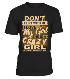 DON'T FLIRT WITH ME - CRAZY GIRL