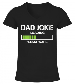 Dad Joke Loading Funny Joker T-Shirt