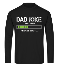 Dad Joke Loading Funny Joker T-Shirt