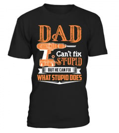 Dad Can't Fix Stupid