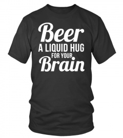 Beer A Liquid Hug