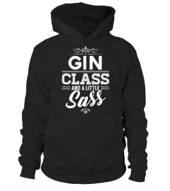 Gin Class And A Little Sass