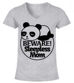 Beware! Sleepless Mom