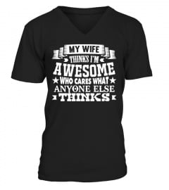 My Wife Thinks I'm Awesome