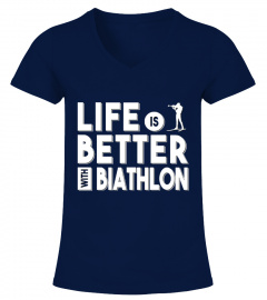 LIFE IS BETTER WITH BIATHLON