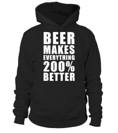 Beer Makes Everything 200% Better