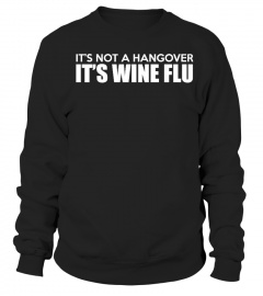 Wine Flu Hoodie!