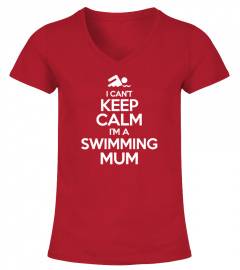 I Can't Keep Calm I'm a Swimming Mum