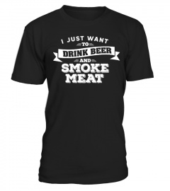 Drink Beer and Smoke Meat