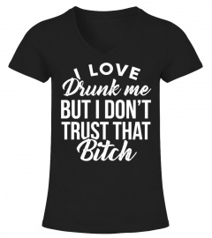 I Love Drunk Me