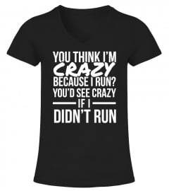 You'd See Crazy - Run