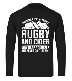 Imagine Life Without Rugby and Cider