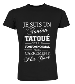 JE SUIS UN TONTON TATOUE..