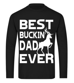 Best Buckin' Dad Ever Shirts for Deer Hunting Fathers Gifts