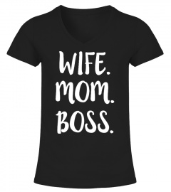 Wife. Mom. Boss.