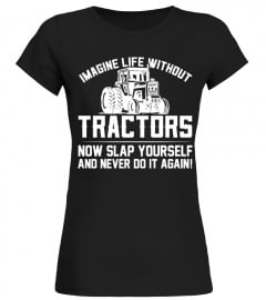 Imagine Life Without Tractors