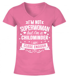 Not Superwoman but I'm a Childminder