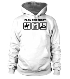 Plan For Today Horses Rude Funny T Shirt