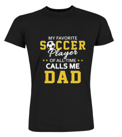 Mens My Favorite Soccer Player Calls Me Dad Soccer Dad