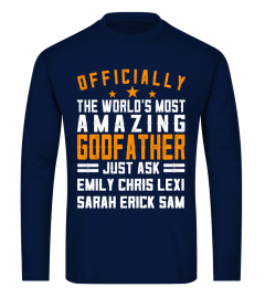 OFFICIALLY THE WORLD'S MOST AMAZING GODFATHER CUSTOM SHIRT