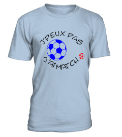 tee shirt j'peux pas j'ai match