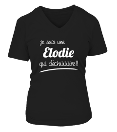 JE SUIS UNE Elodie QUI DECHIRE