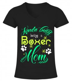 Kinda Busy Being A Boxer Mom T Shirts