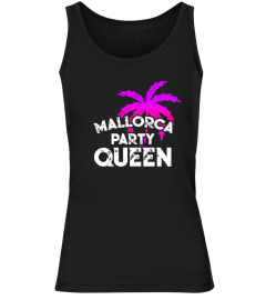 Mallorca Party Queen Urlaub T-Shirt