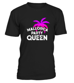 Mallorca Party Queen Urlaub T-Shirt