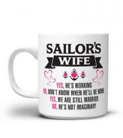 SAILOR'S WIFE - HE'S NOT IMAGINARY MUGS