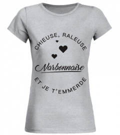 T-shirt Narbonnaise  Chieuse, raleuse