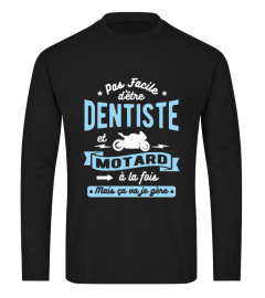 Pas facile dentiste et motard