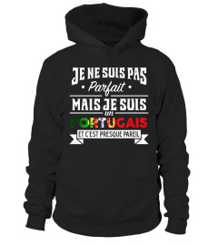 Je ne suis pas parfait mais je suis portugais et c'est presque pareil | Cadeau T-Collector®