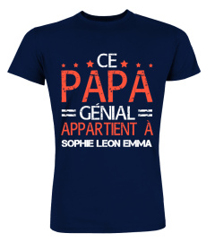 CE PAPA GÉNIAL APPARTIENT A TSHIRT PERSONNALISÉ