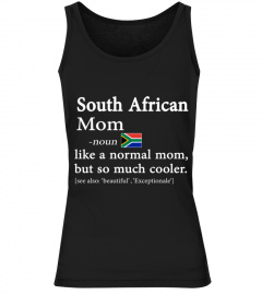 south african Mom is cooler than normal mom