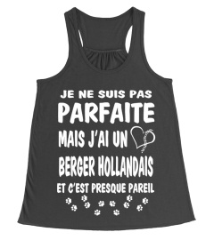 Parfaite: J'ai un BERGER HOLLANDAIS