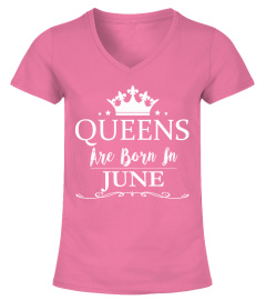 Queens Are Born In June Shirts