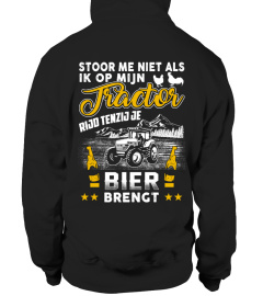 STOOR ME NIET ALS IK OP MIJN TRACTOR BOEREN