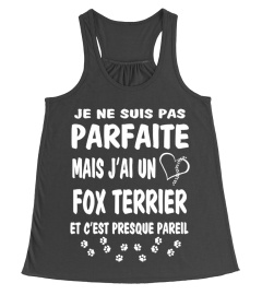 Parfaite: J'ai un FOX TERRIER