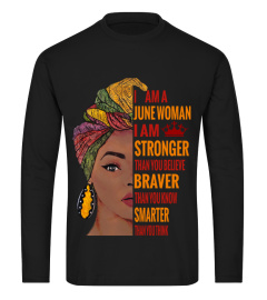 I AM A JUNE STRONGER WOMAN JUNE BIRTHDAY T SHIRT