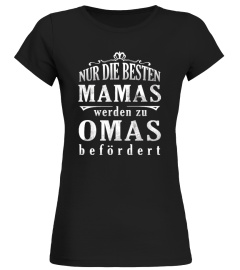 NUR DIE BESTEN MAMAS WERDEN ZU OMAS